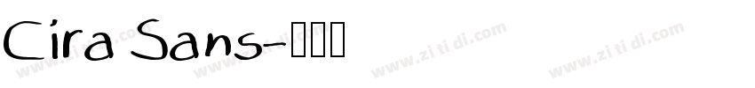 Cira Sans字体转换